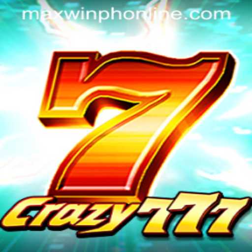 Unlock the Thrills of Crazy777 with MAXWINPH: A Comprehensive Guide